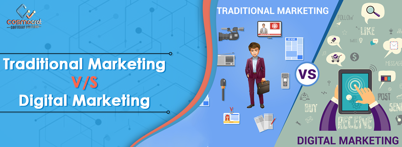 Traditional Marketing V/S Digital Marketing 